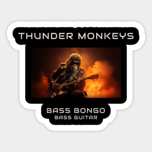 Bass Bongo - Bass Guitarist of the Thunder Monkeys Sticker